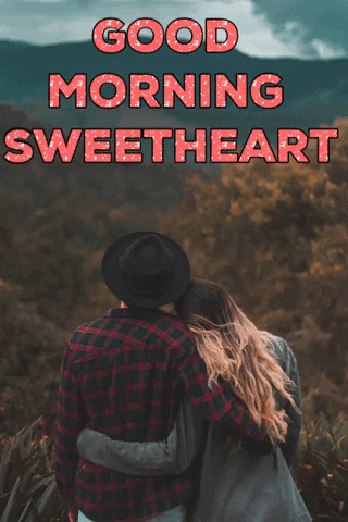 Good Morning Sweetheart