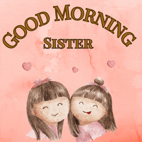 Good Morning Sister Have A Happy Day