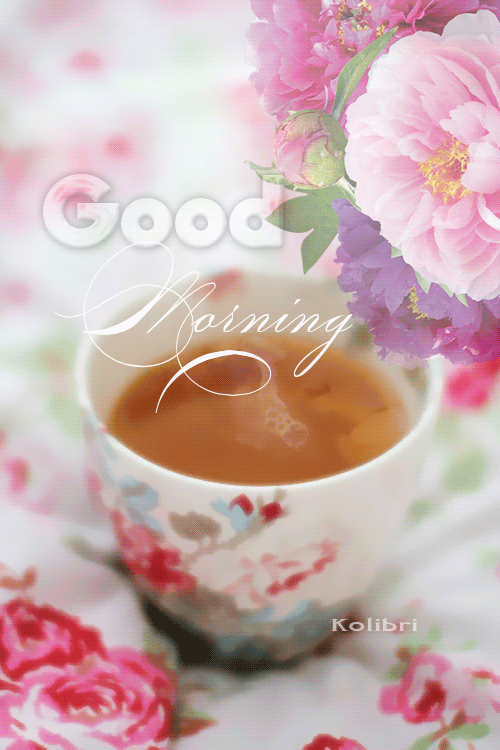 Good Morning Tea Have A Beautiful Day