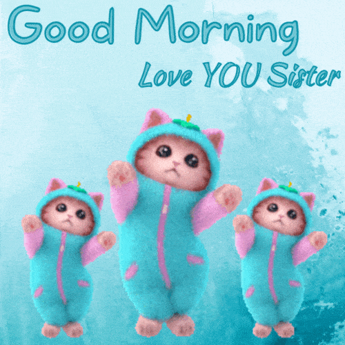 Love You Sister Good Morning