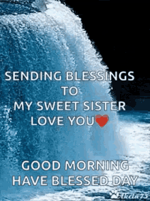 My Sweet Sister I Love You Good Morning