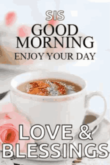Sister Good Morning Enjoy Your Day With Love And Blessing
