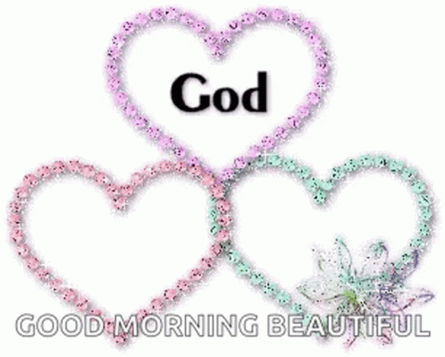 Good Morning Beautiful God Bless You